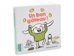 LES BELLES HISTOIRES DES BÉBÉS Un bon gâteau