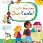 Activités éducatives - Vive l'école !