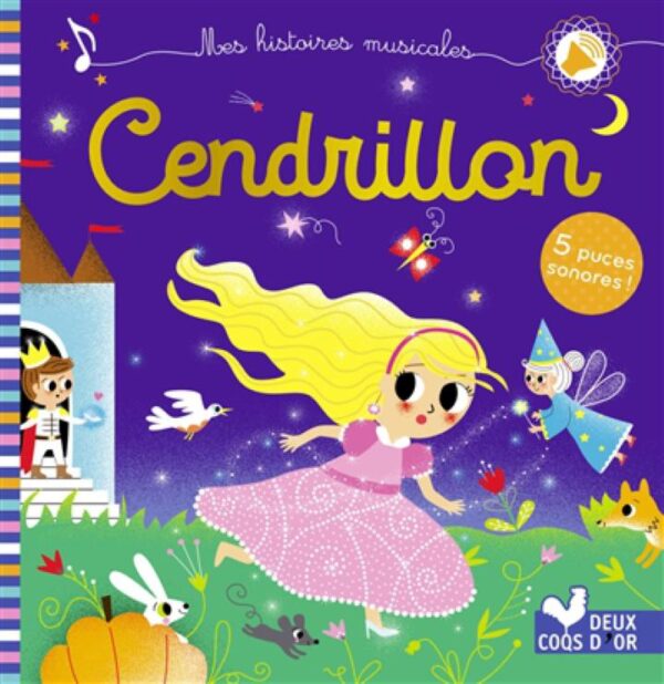 MES HISTOIRES MUSICALES - CENDRILLON