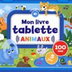 Mon livre tablette - Animaux