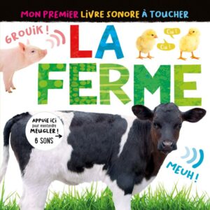 Mon premier livre sonore à toucher – la ferme +18 mois