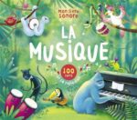 Mon livre sonore - La musique +3 ANS