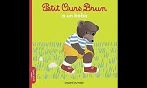 Petit Ours Brun a un Bobo