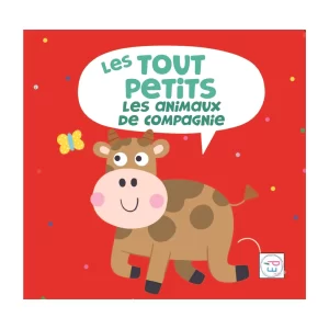 Les Tout Petits - Les Animaux de Compagnie